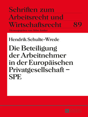 cover image of Die Beteiligung der Arbeitnehmer in der Europäischen Privatgesellschaft  SPE